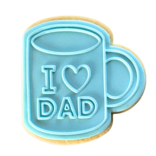I Love Dad Mug Debosser Cookie Cutter Father's Day