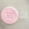 Mini Baked With Love cookie stamp with fondant – perfect for baking with love