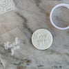 Acrylic fondant debosser with Thank You design